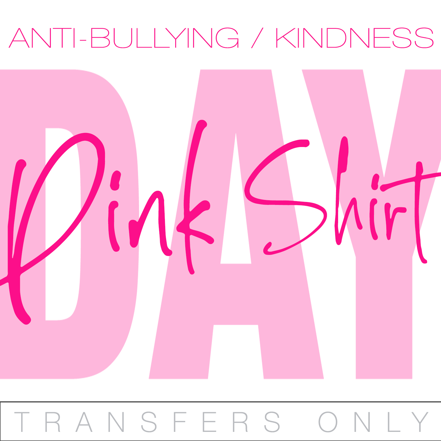 Pink shirt day, antibullying, kindness