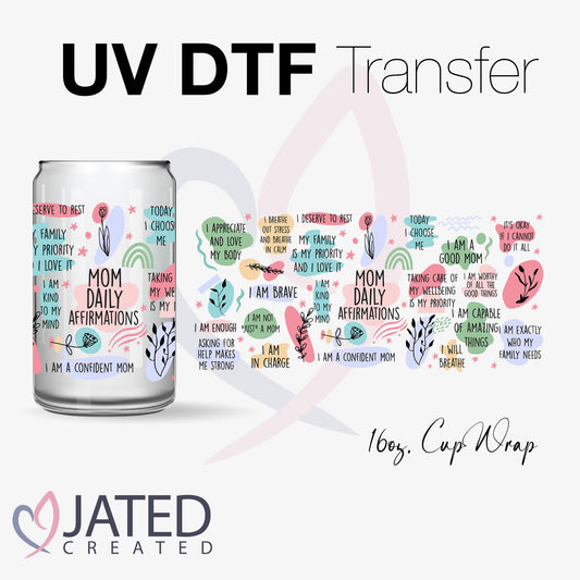 UV Transfer | 16oz. Wrap Mom Daily Affirmations