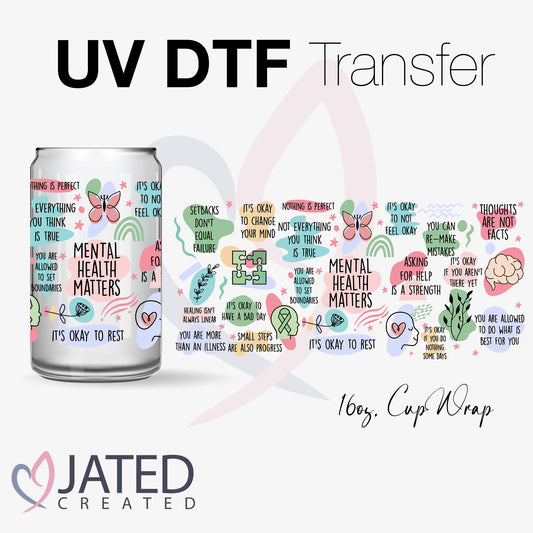UV Transfer | 16oz. Wrap Mental Health 07