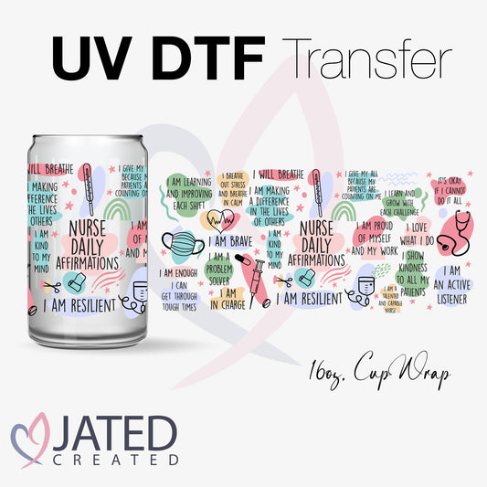 UV Transfer | 16oz. Wrap Nurse Daily Affirmations